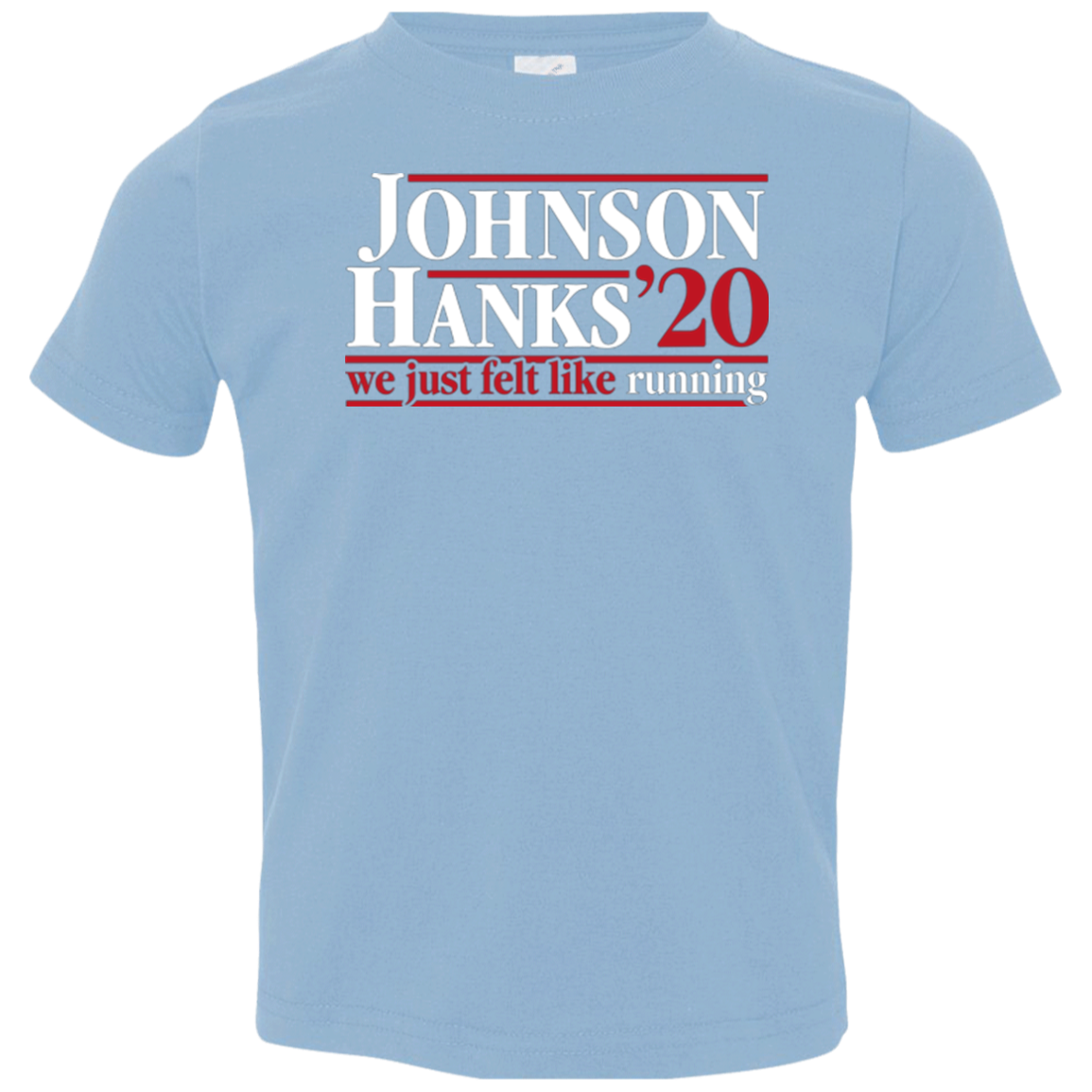 Johnson Hanks 2020 Toddler Premium T-Shirt