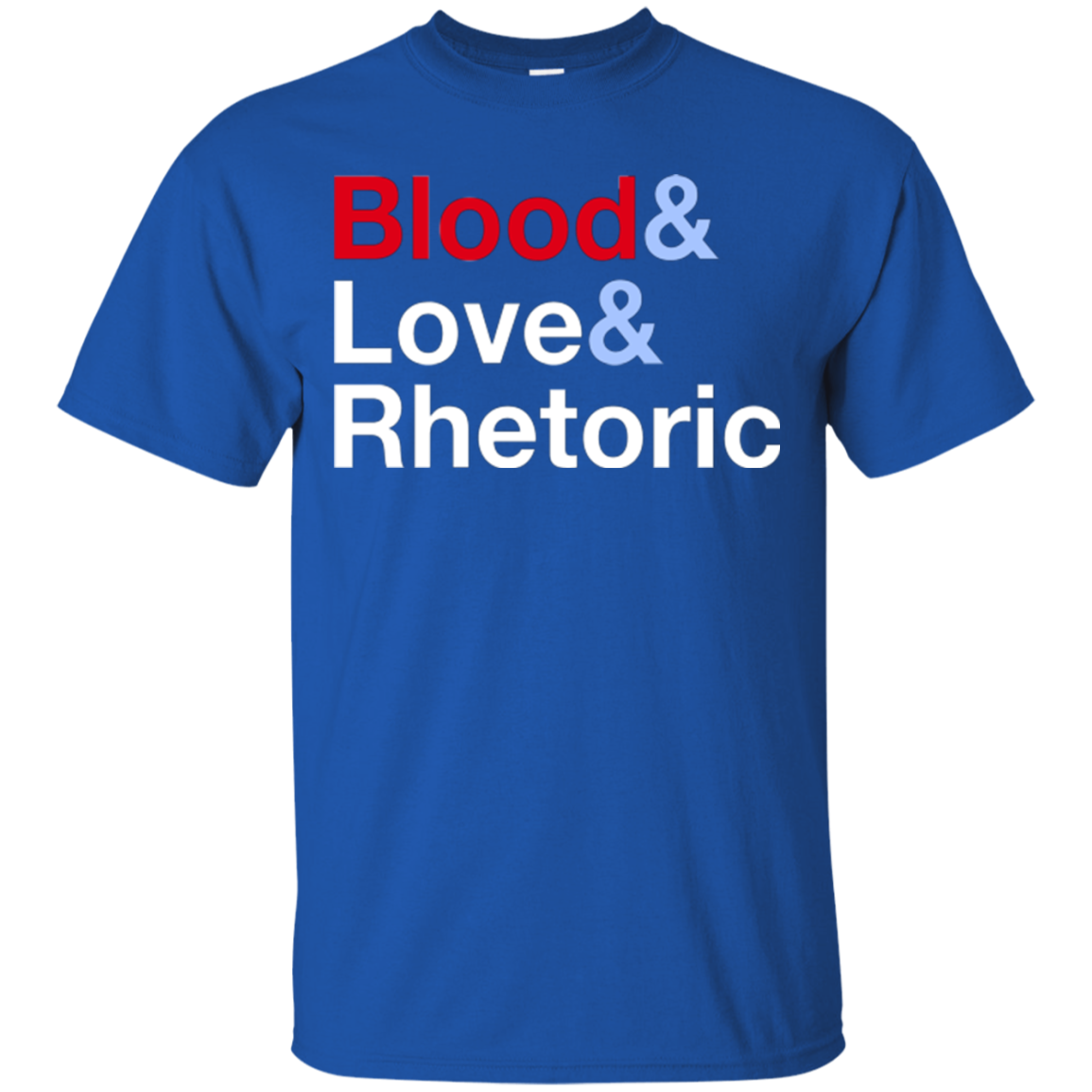 Blood Love Rhetoric T-Shirt