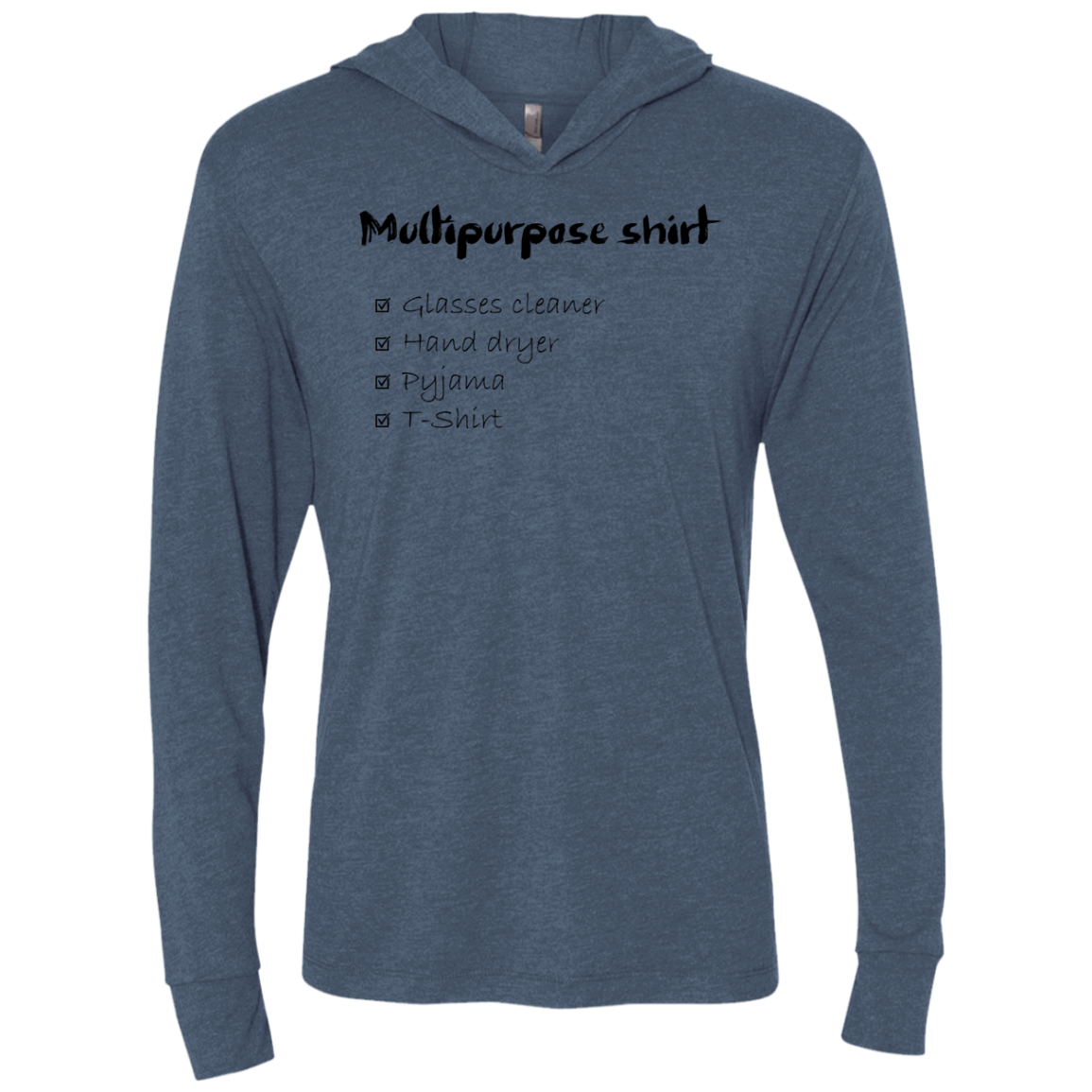 Multipurpose Shirt Triblend Long Sleeve Hoodie Tee