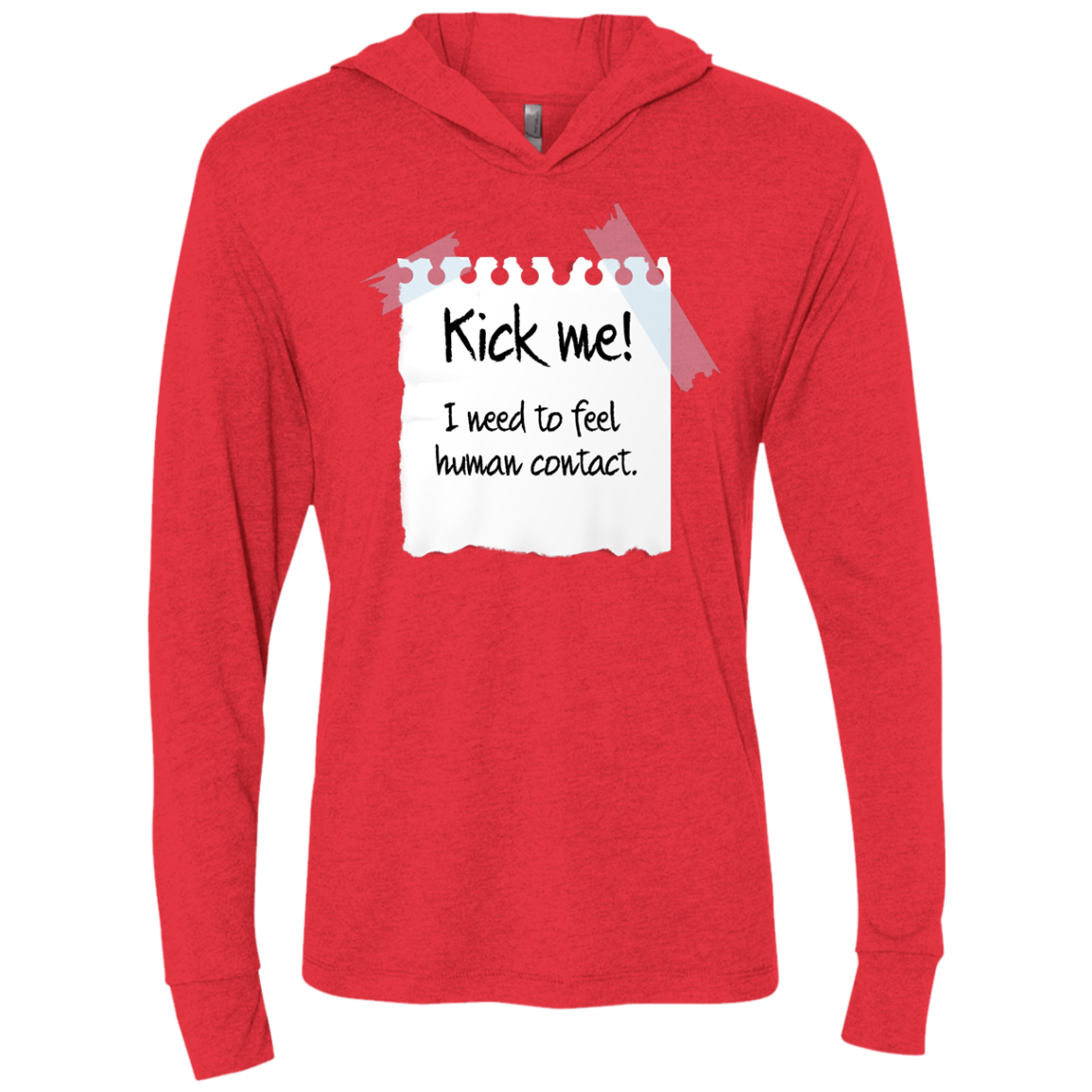 Kick Me Triblend Long Sleeve Hoodie Tee