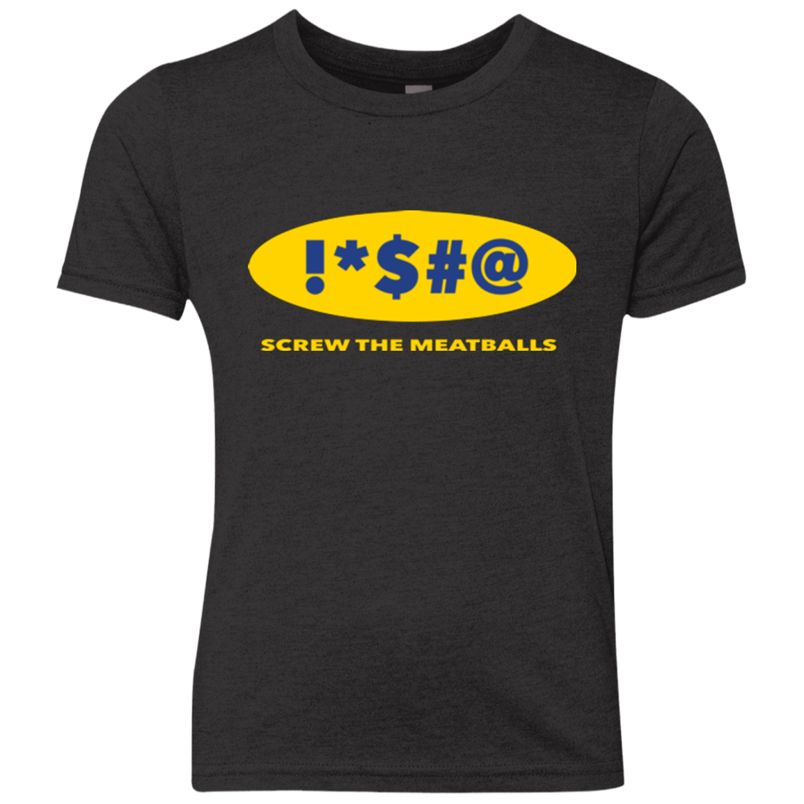Swearing Screw The Meatballs Youth Triblend T-Shirt