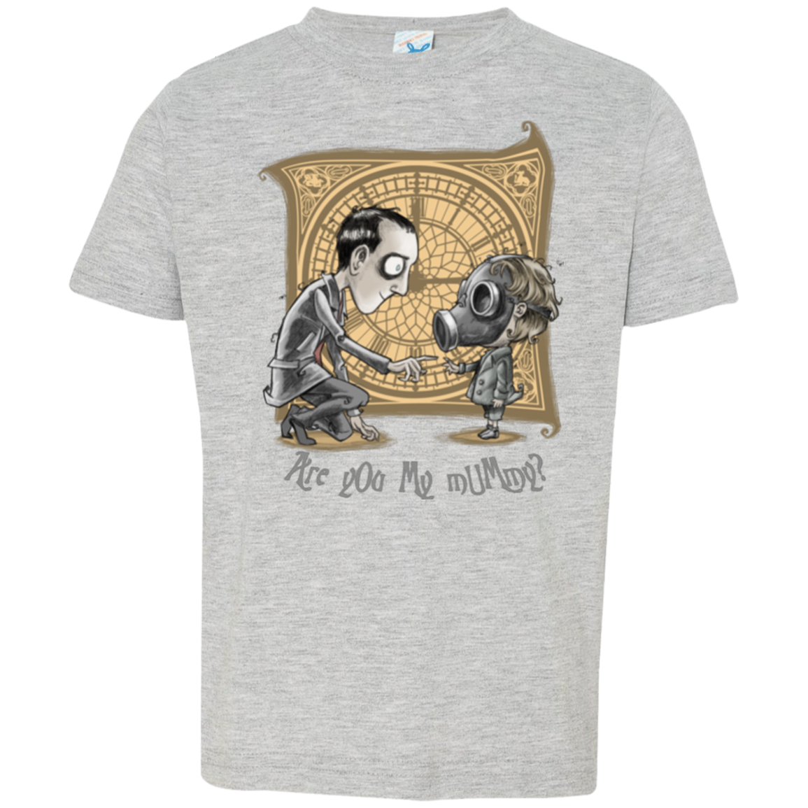 I Am Not Your Mummy Toddler Premium T-Shirt