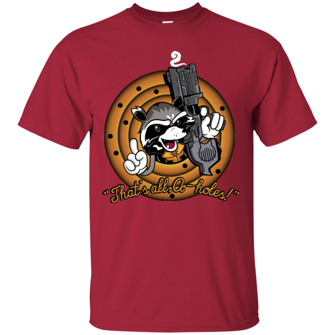 Thats All A-Holes T-Shirt