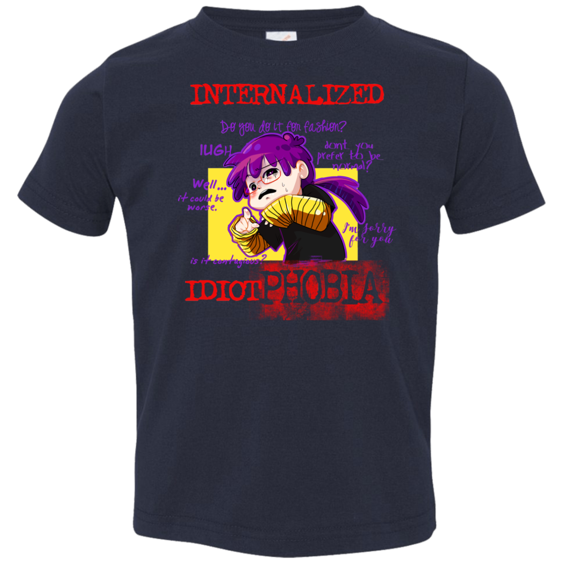 Idiot phobia Toddler Premium T-Shirt
