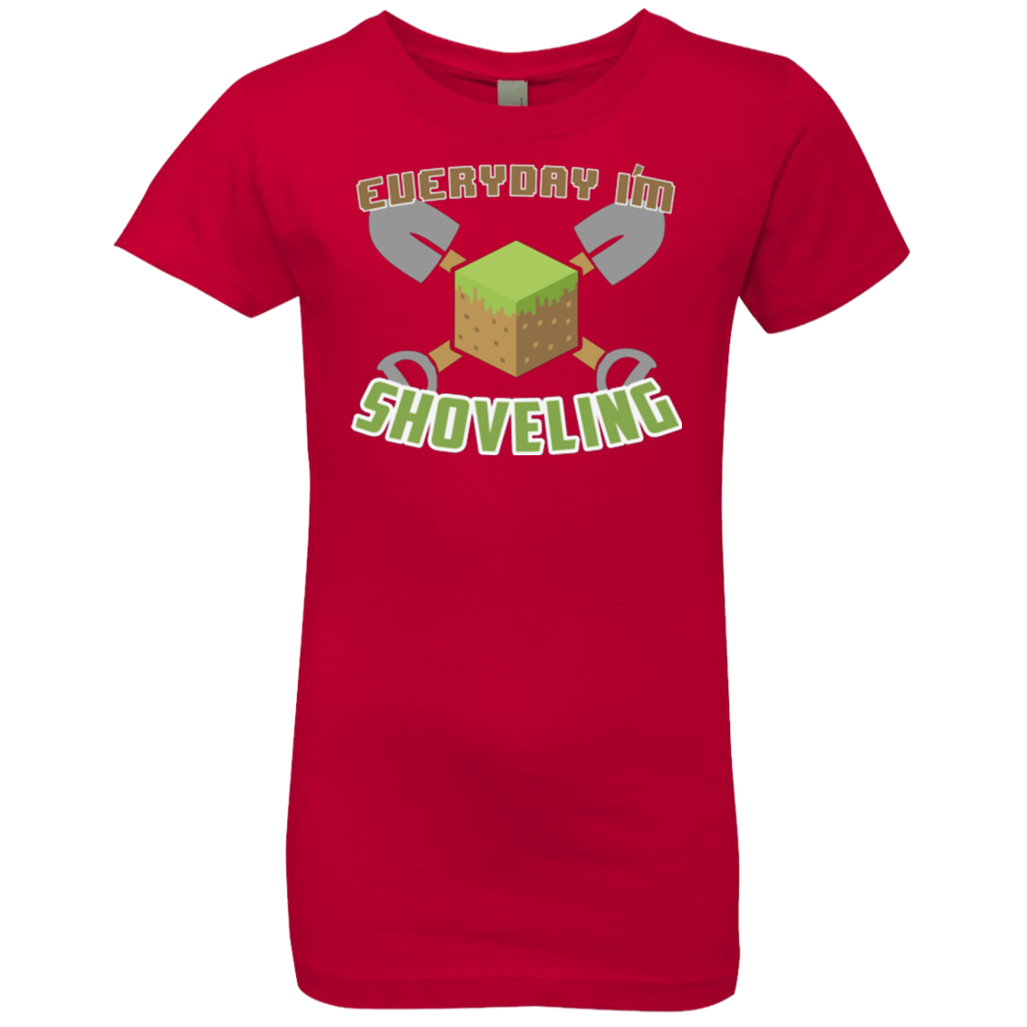 Everyday Shoveling Girls Premium T-Shirt