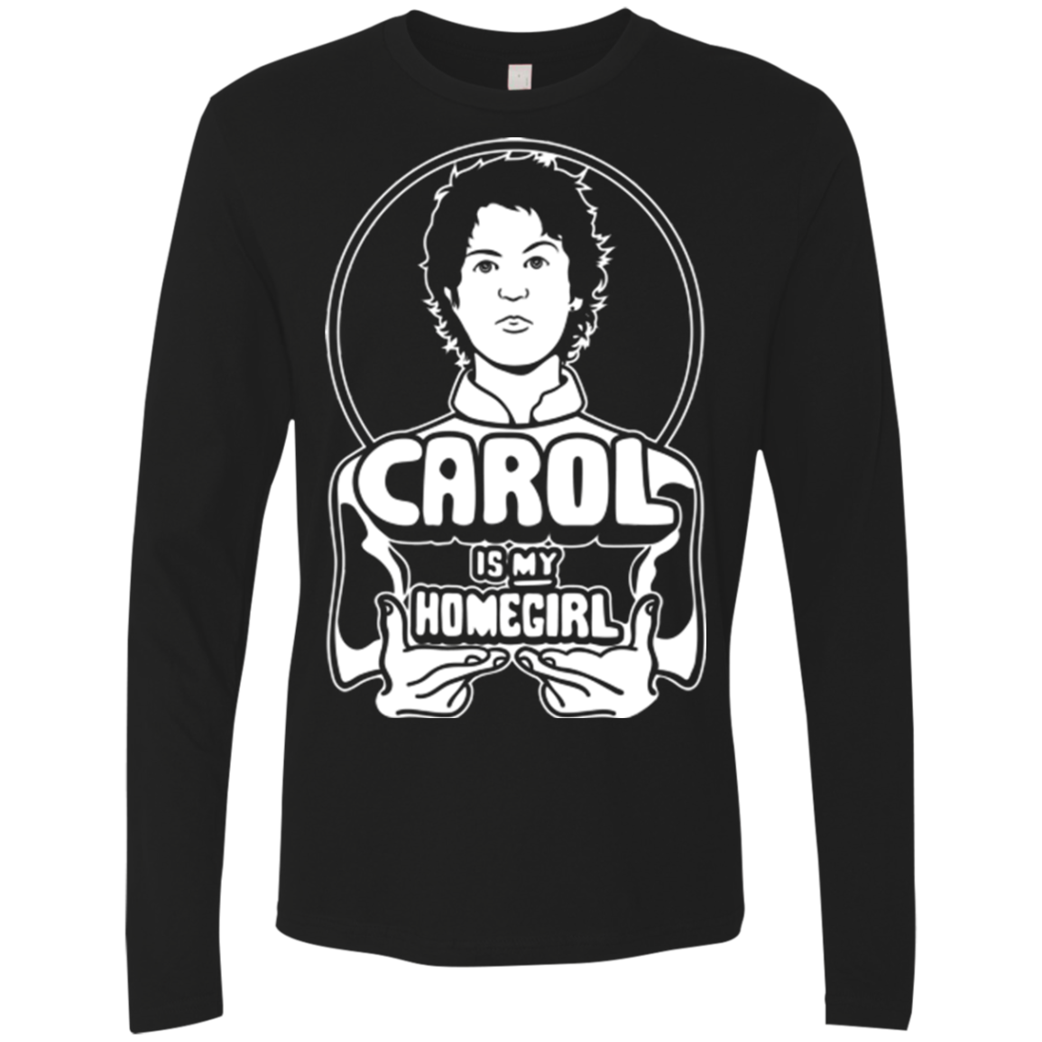 Homegirl Carol Men's Premium Long Sleeve