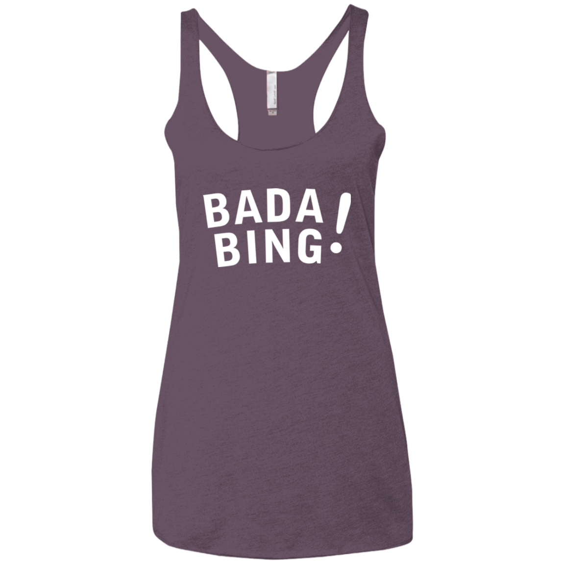 Bada bing Women's Triblend Racerback Tank