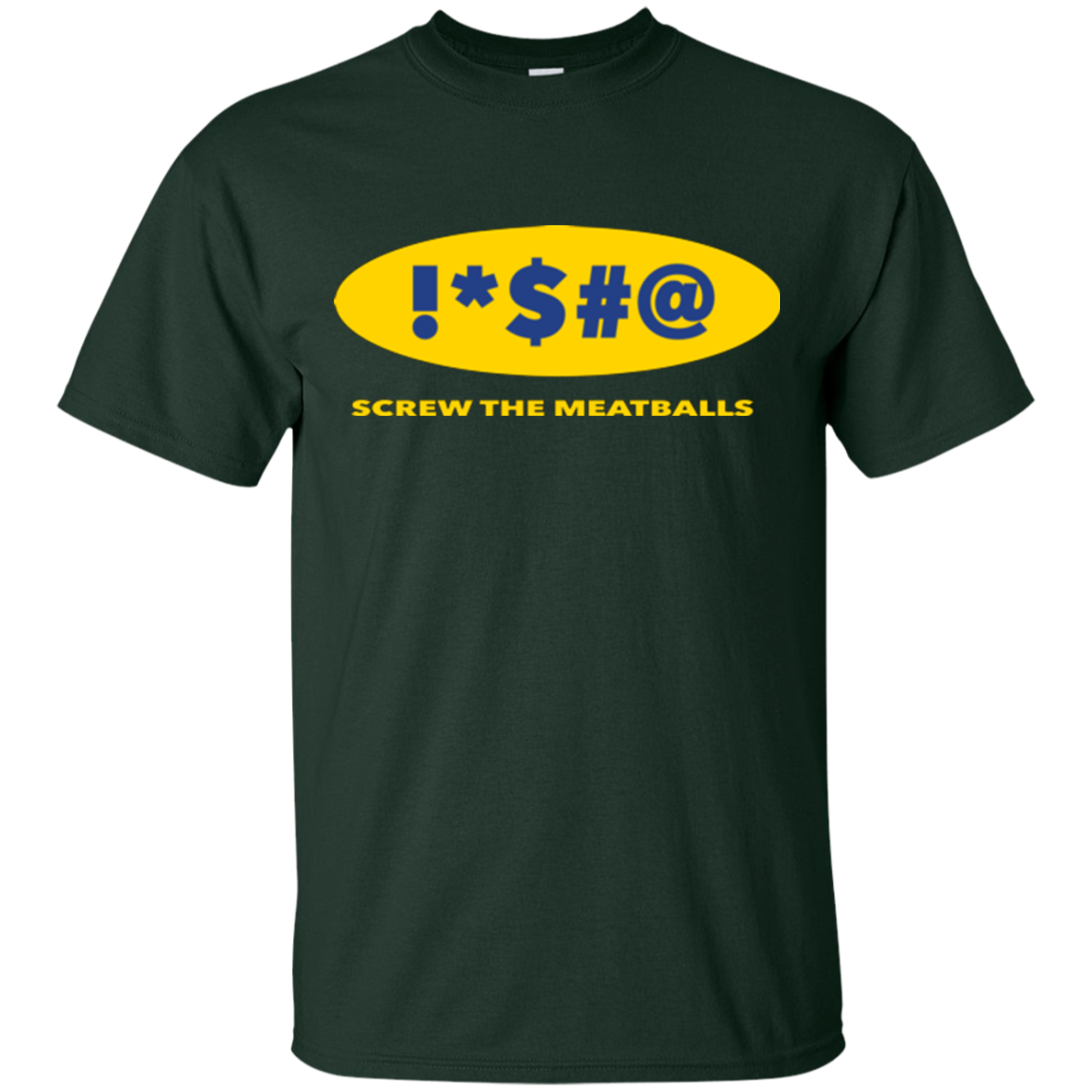 Swearing Screw The Meatballs T-Shirt