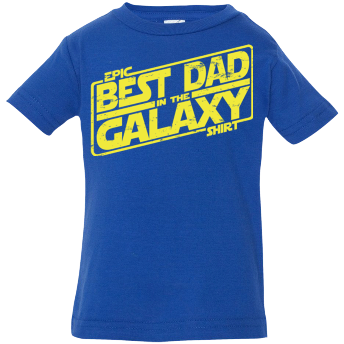 Best Dad in the Galaxy Infant PremiumT-Shirt