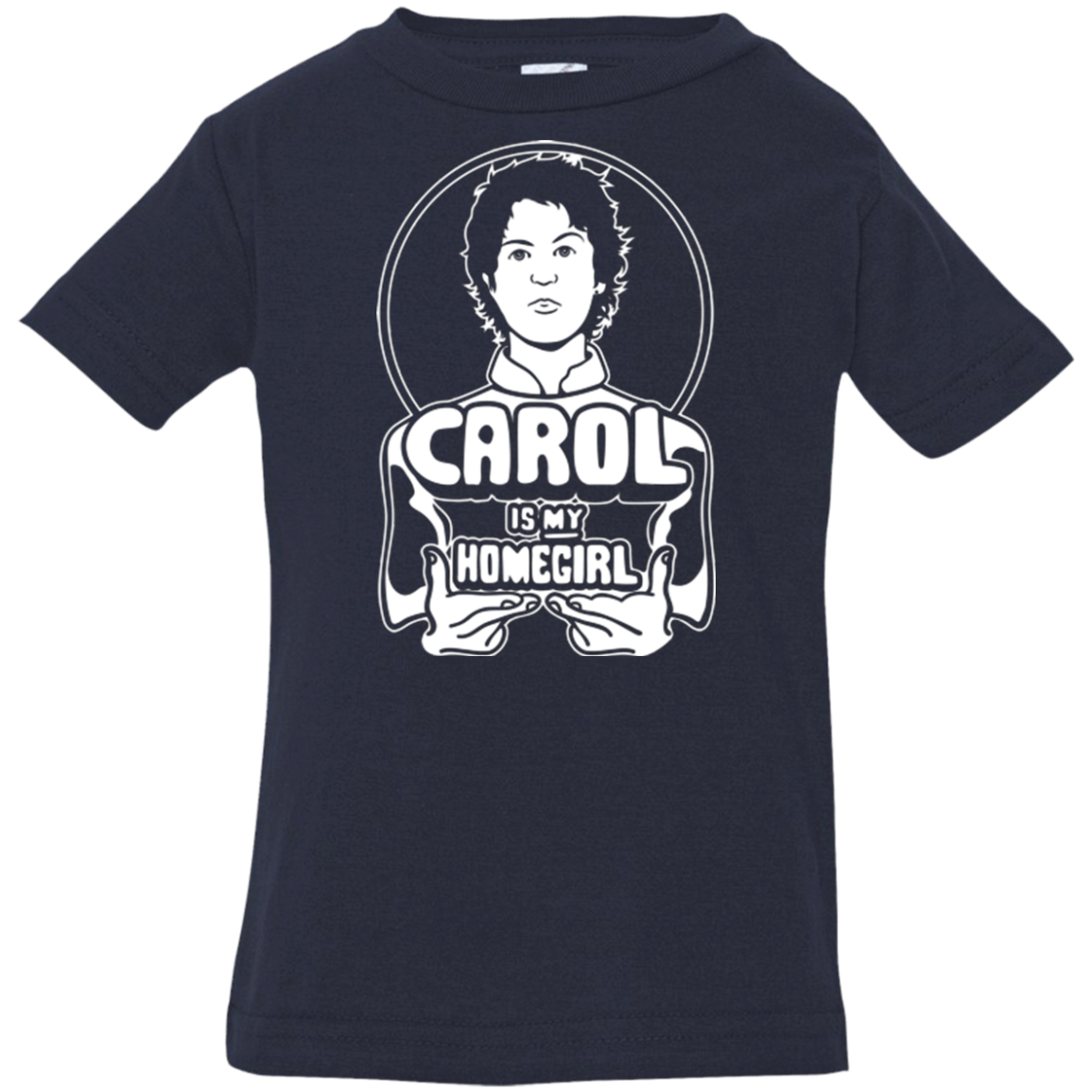 Homegirl Carol Infant Premium T-Shirt
