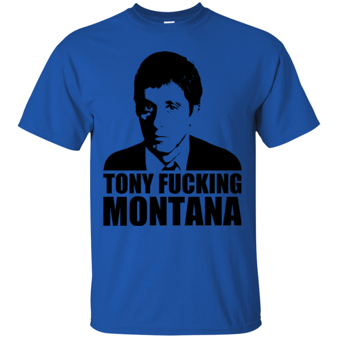 Tony Fucking Montana T-Shirt