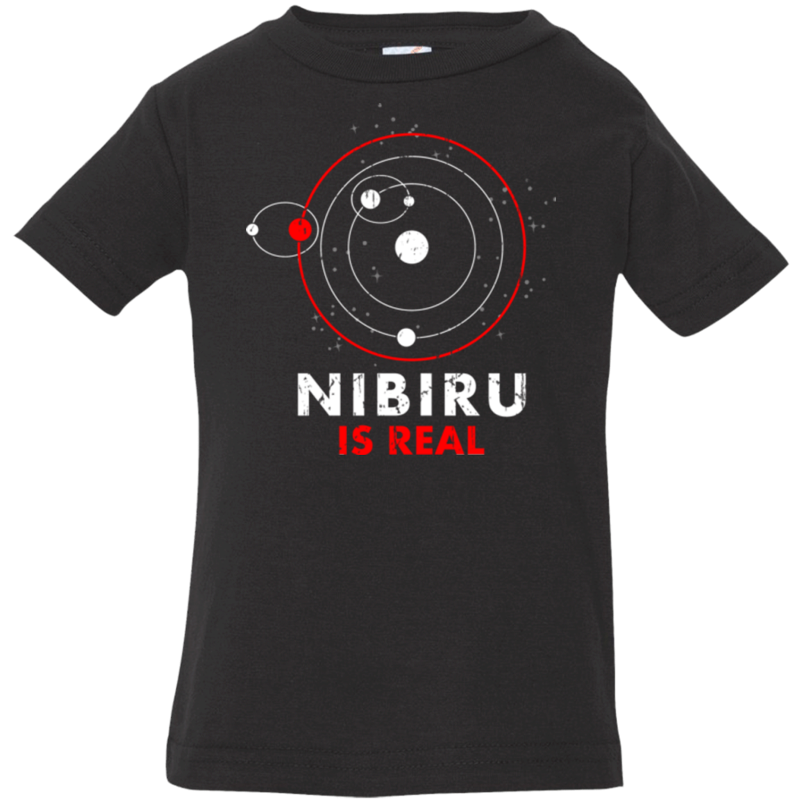 Nibiru is Real Infant Premium T-Shirt