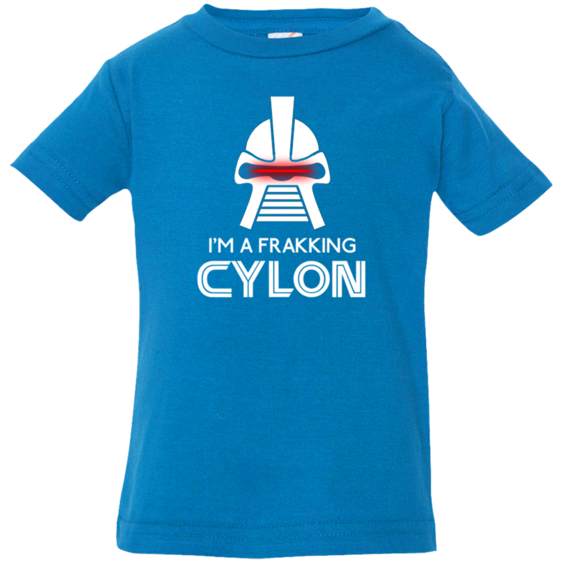 Frakking cylon Infant Premium T-Shirt
