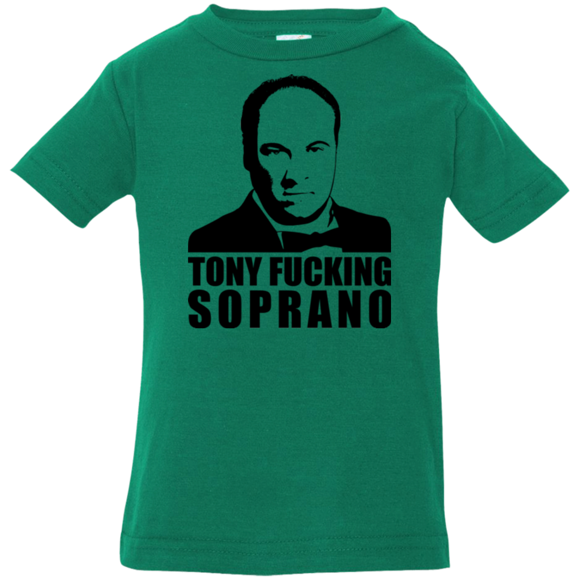 Tony Fucking Soprano Infant Premium T-Shirt