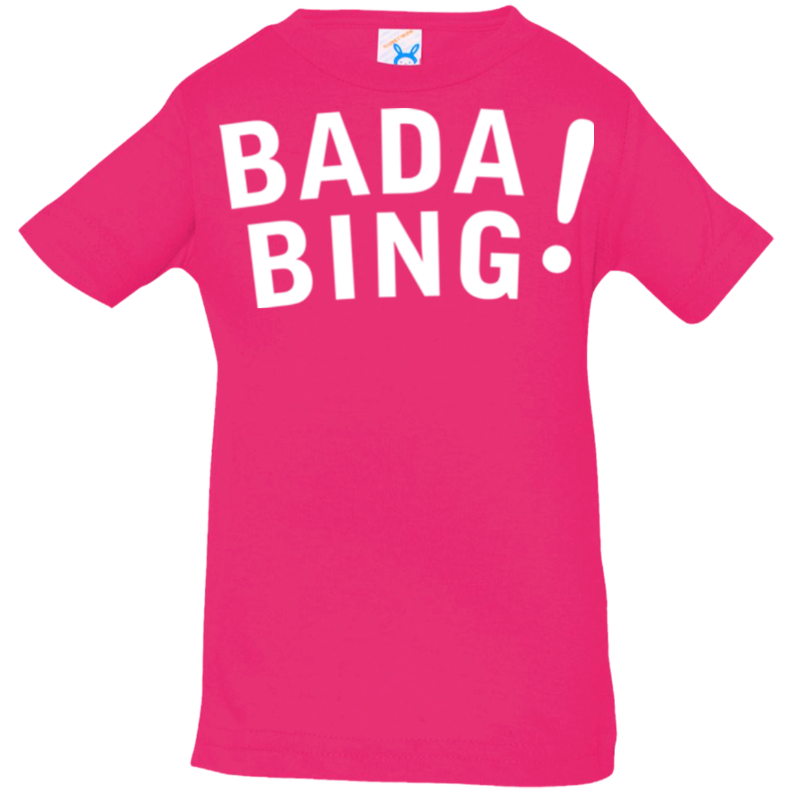 Bada bing Infant Premium T-Shirt