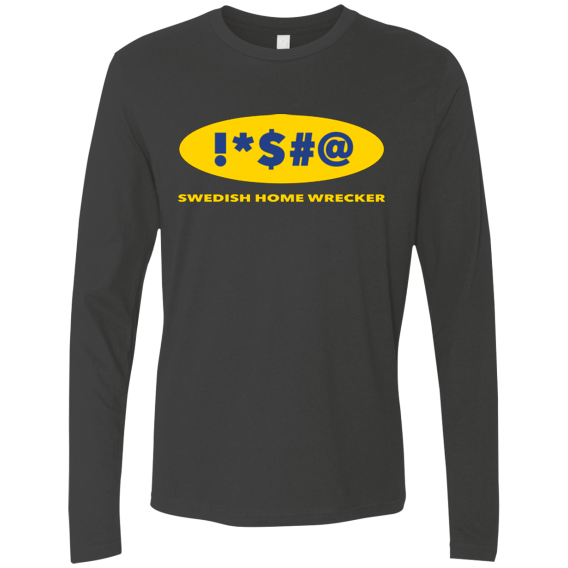 Swearing Home Wrecker Men's Premium Long Sleeve