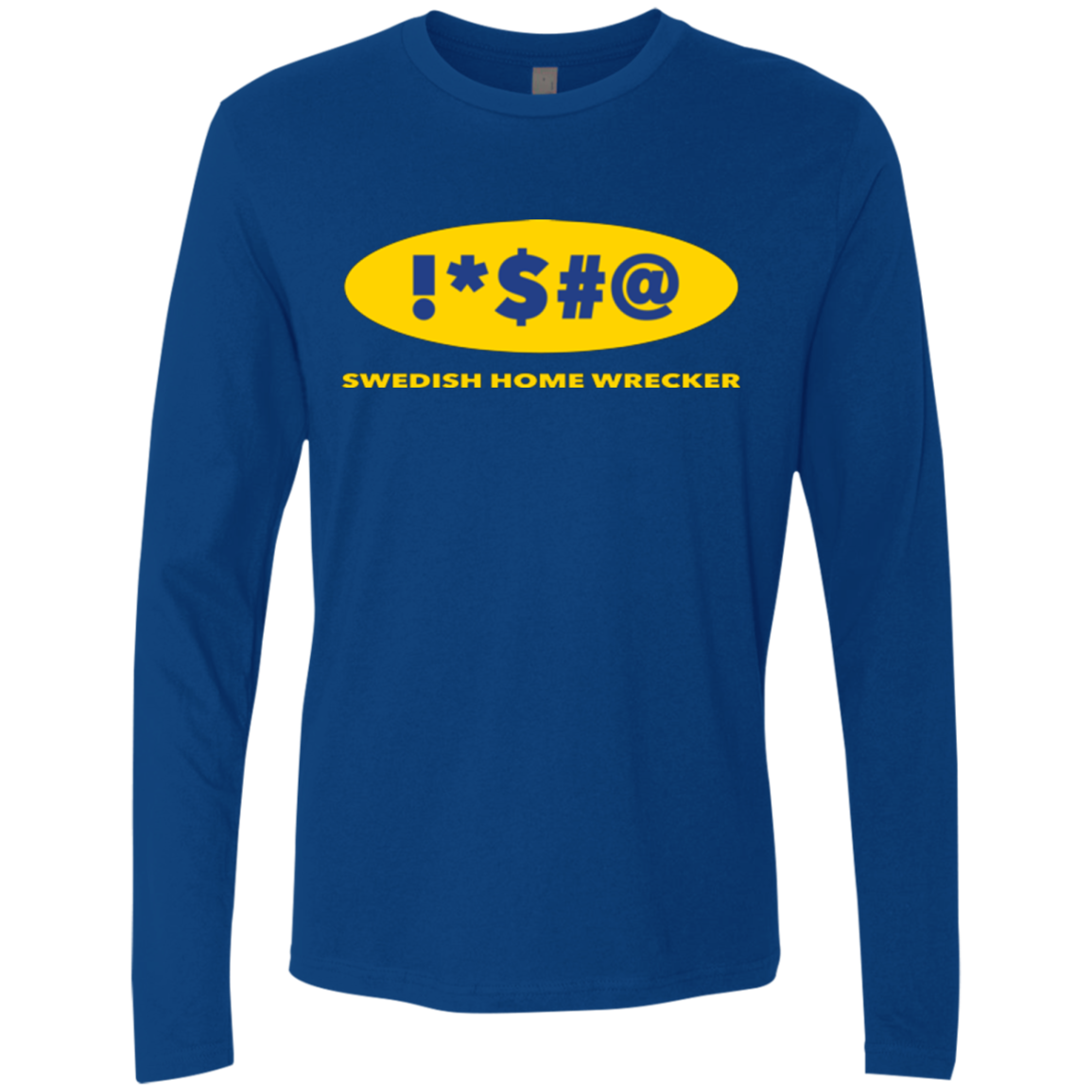 Swearing Home Wrecker Men's Premium Long Sleeve