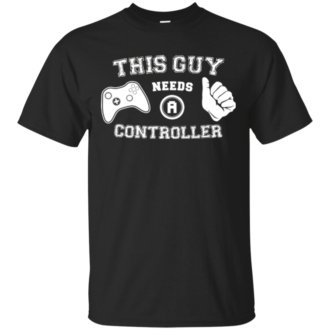 This Guy Needs a Controller T-Shirt