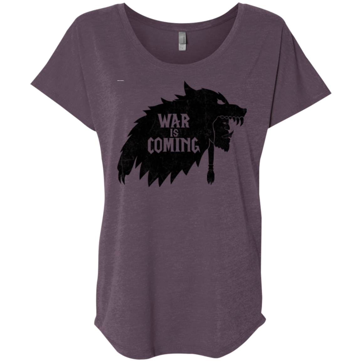 War is Coming Triblend Dolman Sleeve