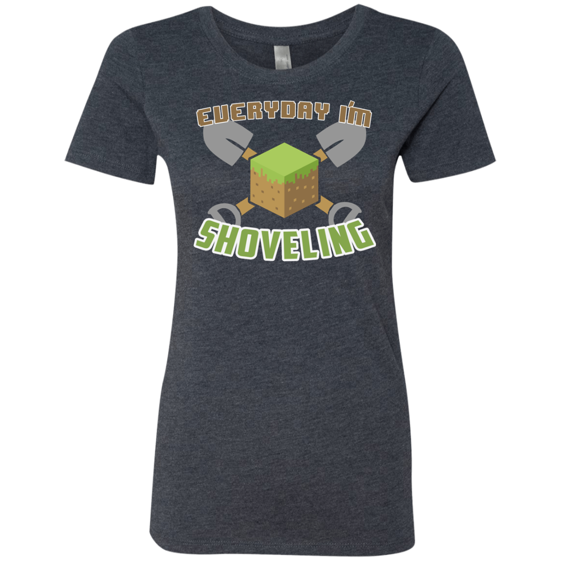 Everyday Shoveling Women's Triblend T-Shirt