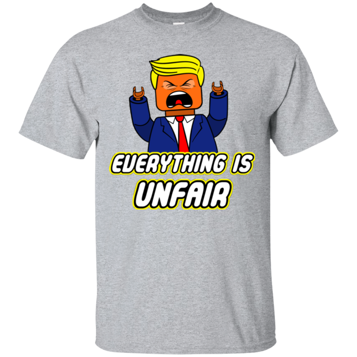 Everything Is Unfair T-Shirt
