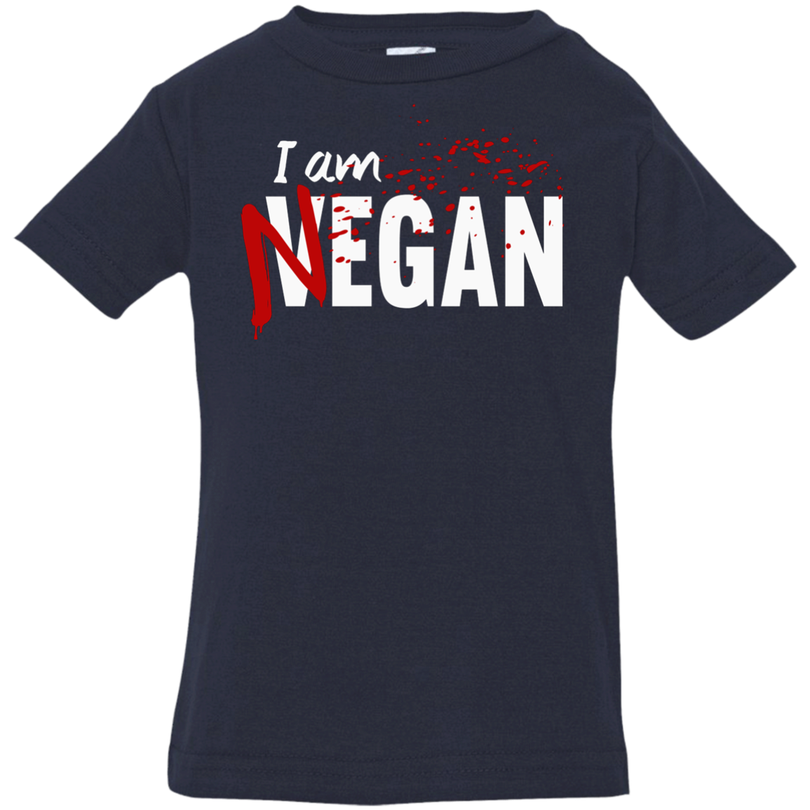I'm Negan Infant Premium T-Shirt