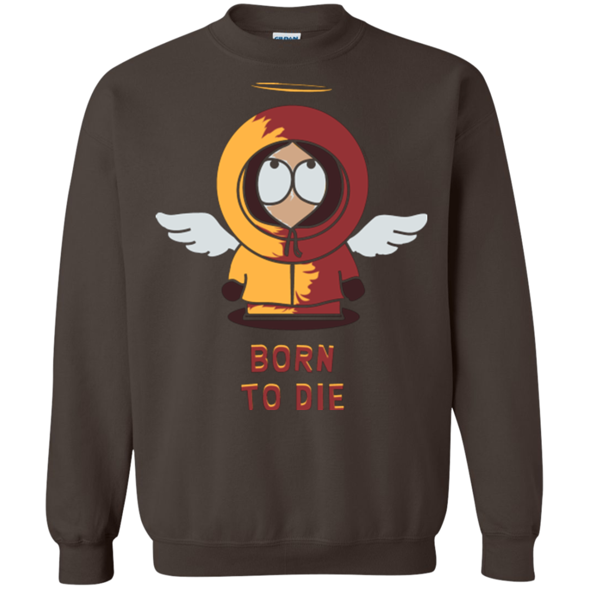 BORN TO DIE Crewneck Sweatshirt