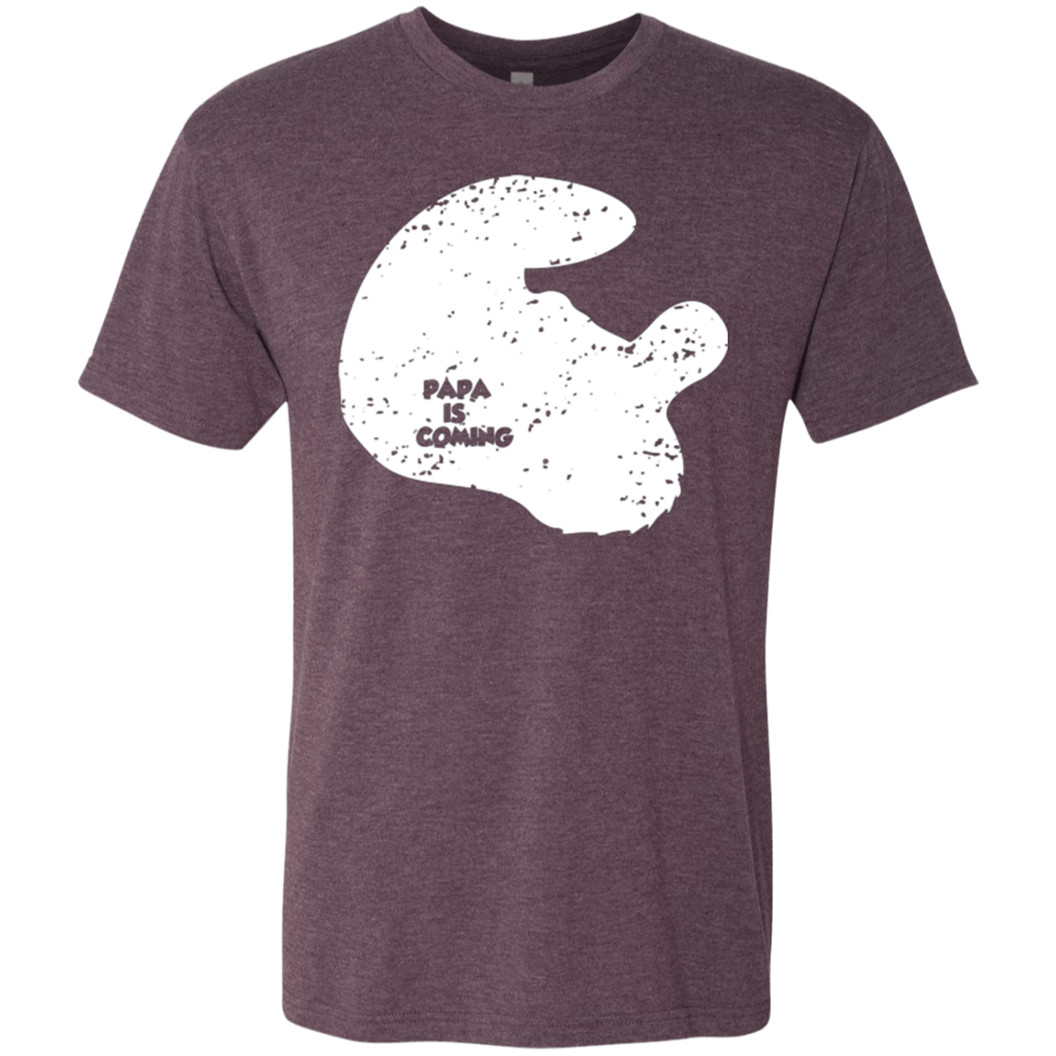 Papa Is Coming Men's Triblend T-Shirt