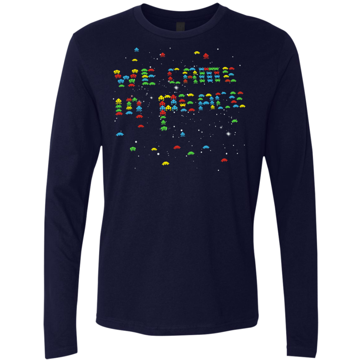 We came in peace Men's Premium Long Sleeve