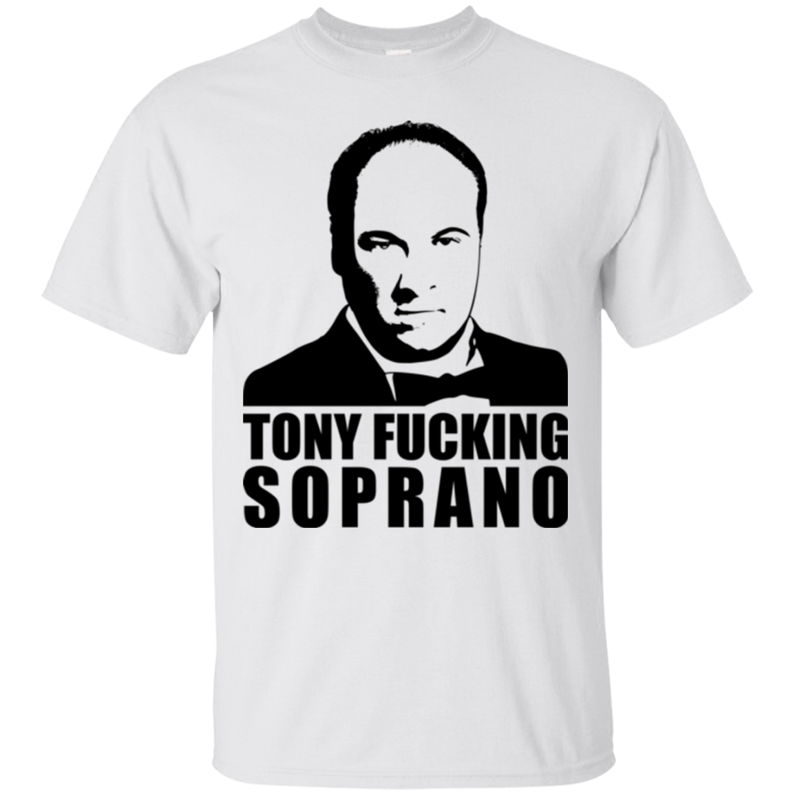 Tony Fucking Soprano T-Shirt
