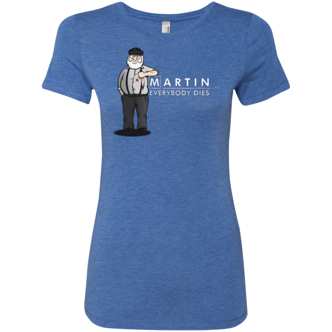 Everybody Dies Women's Triblend T-Shirt