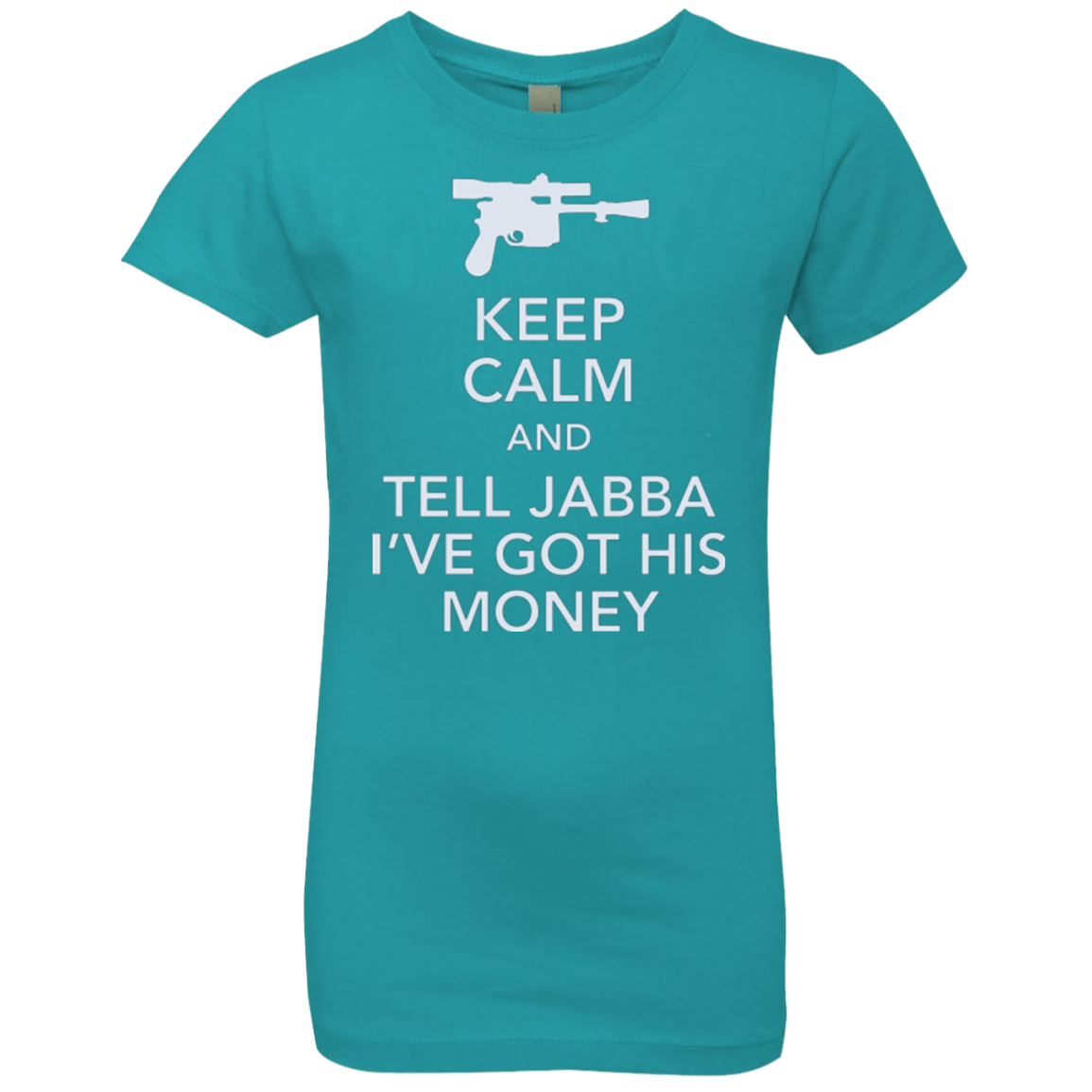 Tell Jabba (2) Girls Premium T-Shirt