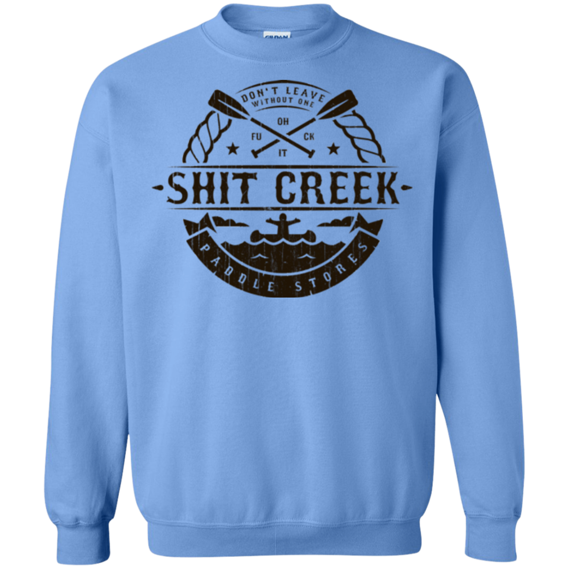 Shit Creek Crewneck Sweatshirt