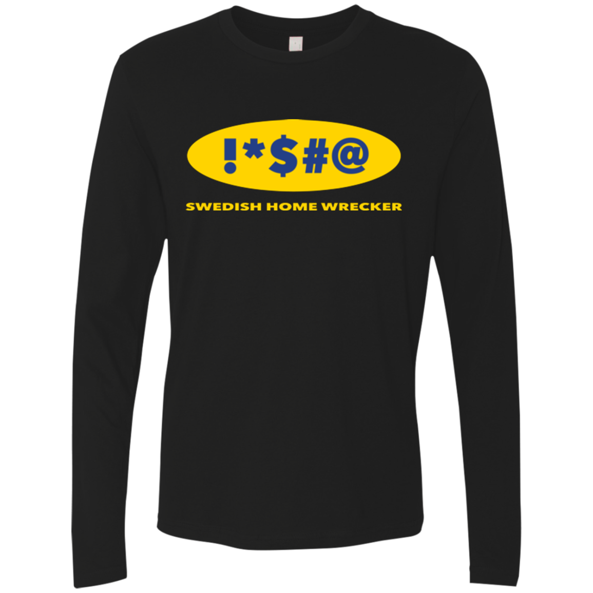Swearing Home Wrecker Men's Premium Long Sleeve