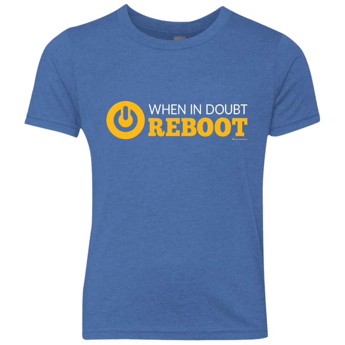 When In Doubt Reboot Youth Triblend T-Shirt