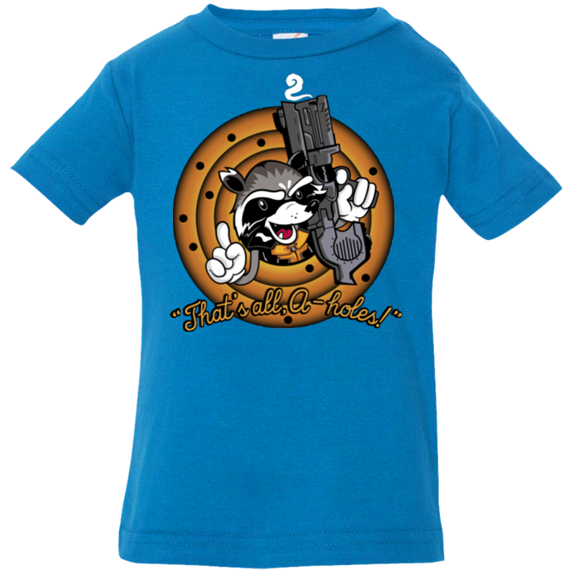 Thats All A-Holes Infant PremiumT-Shirt