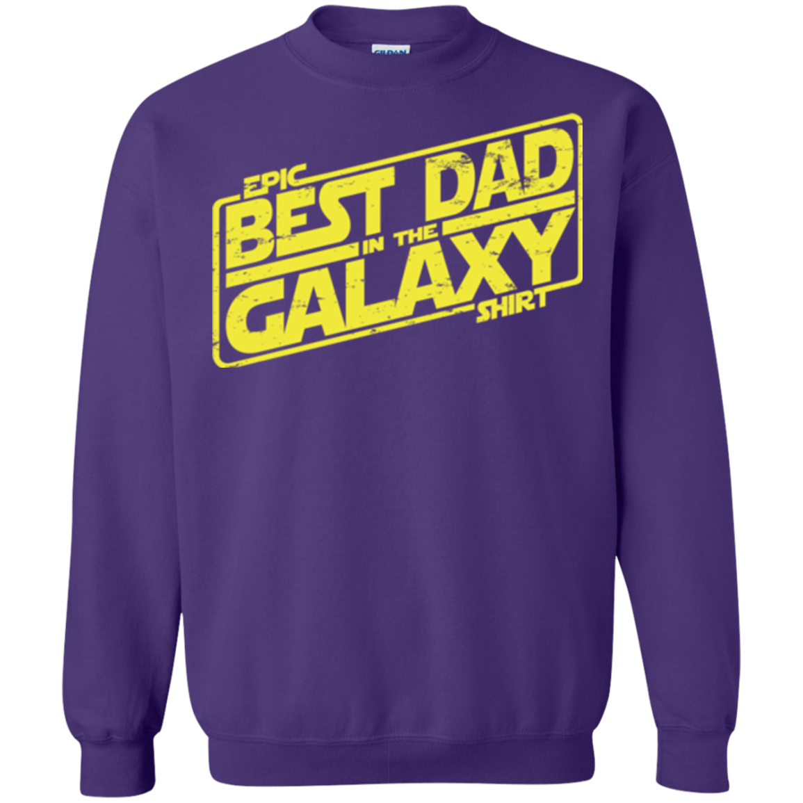 Best Dad in the Galaxy Crewneck Sweatshirt