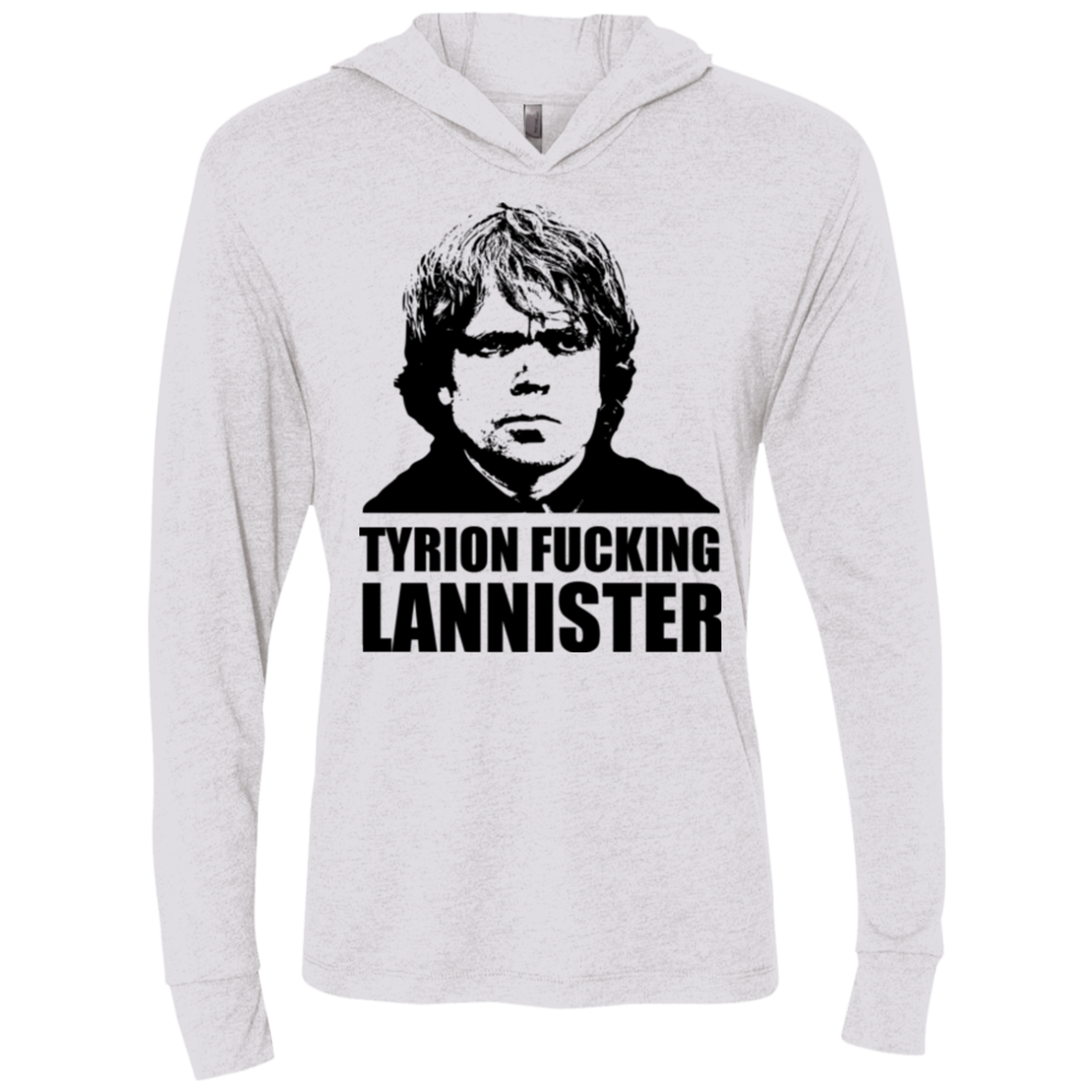 Tyrion fucking Lannister Triblend Long Sleeve Hoodie Tee