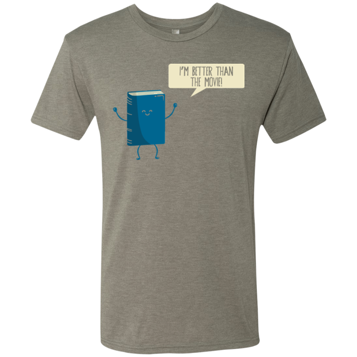 I'm Better Than The Movie Men's Triblend T-Shirt