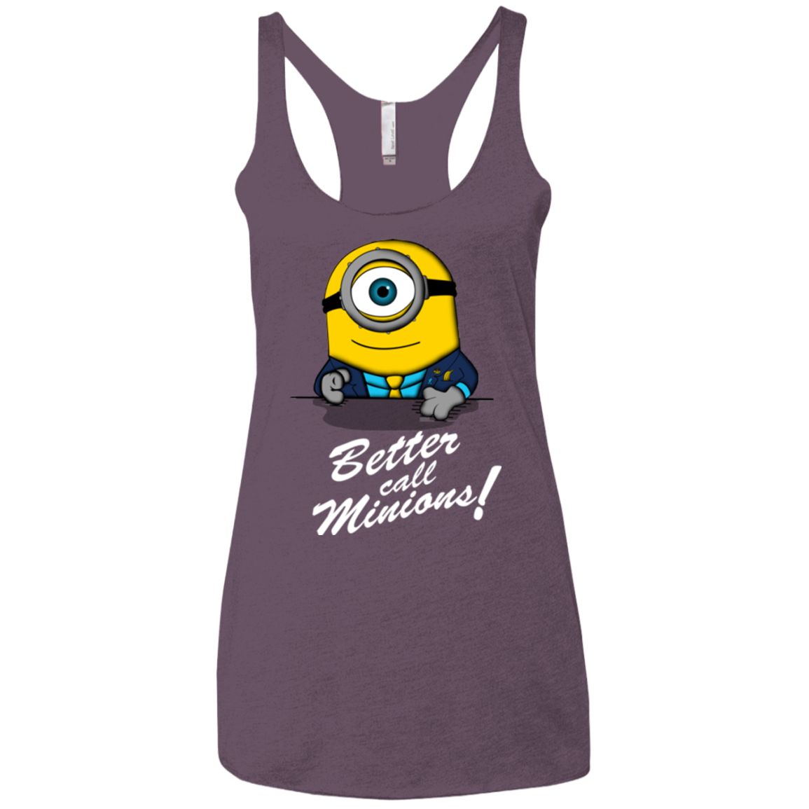 Better Call Minons Women's Triblend Racerback Tank