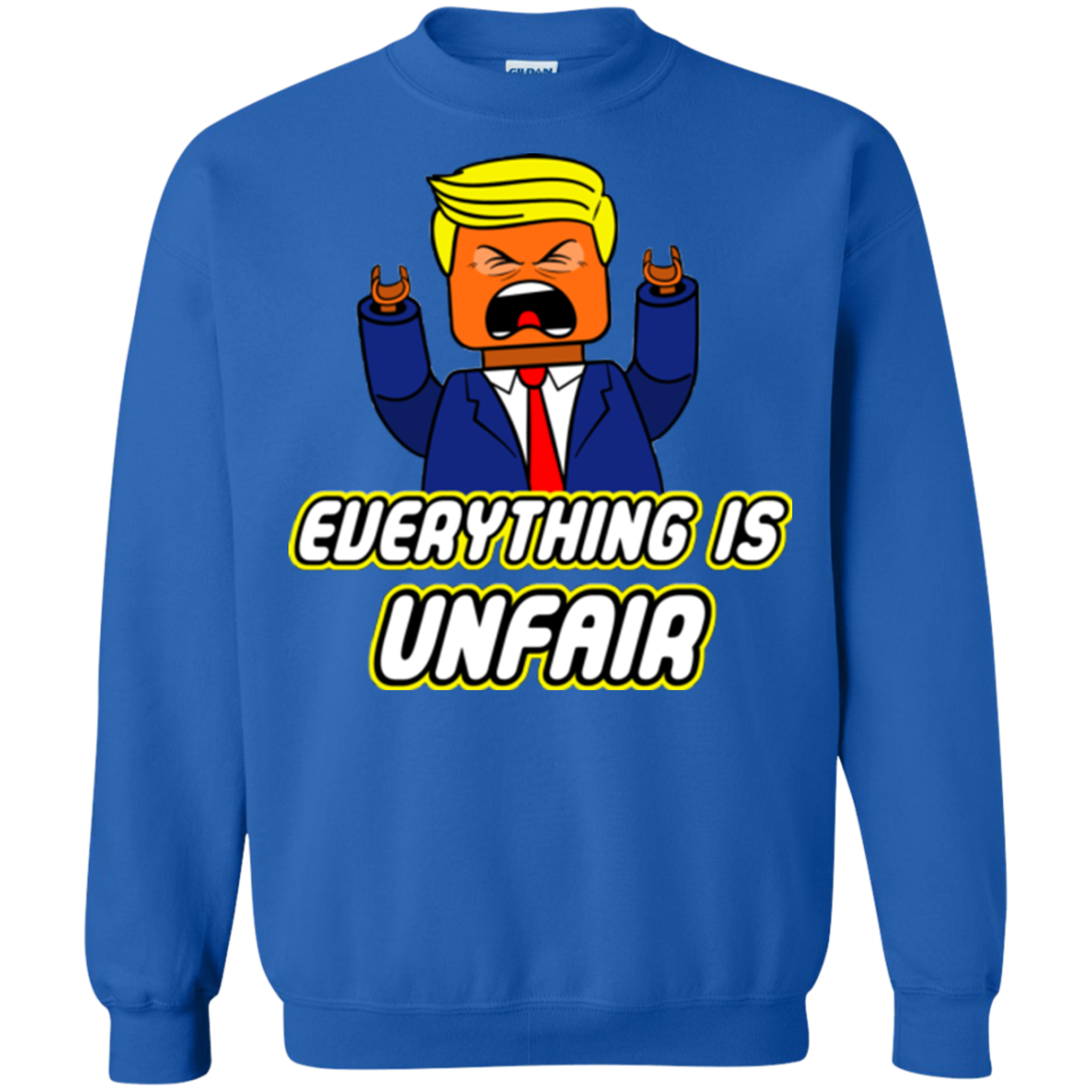 Everything Is Unfair Crewneck Sweatshirt