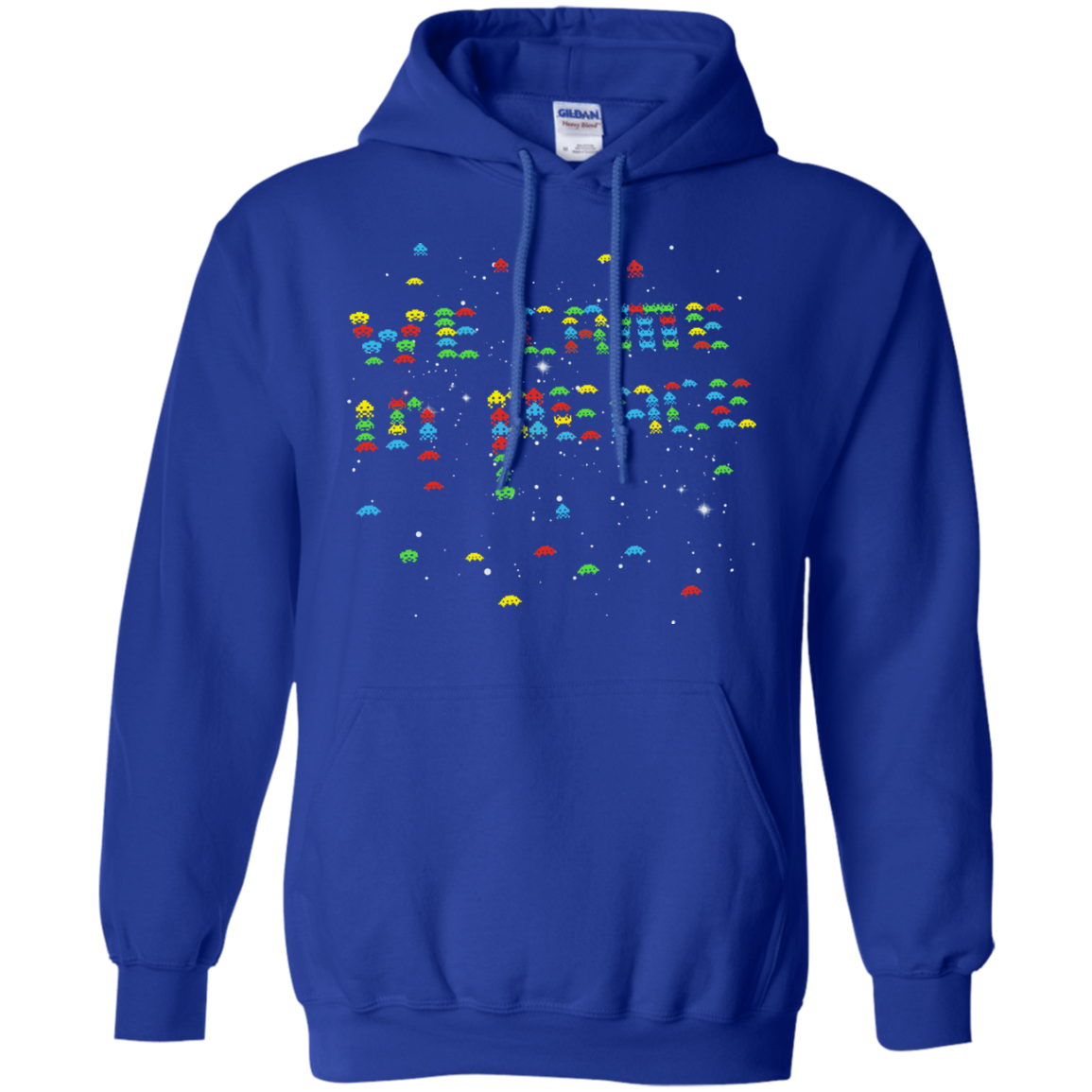 We came in peace Pullover Hoodie