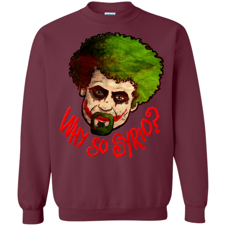 Why So Syrio Crewneck Sweatshirt