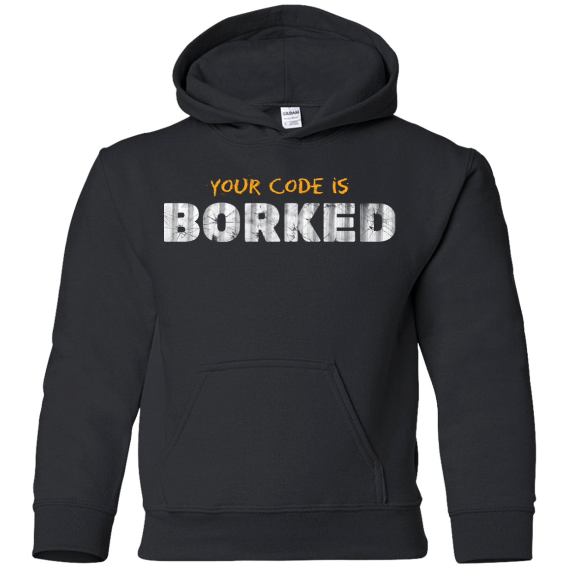 Your Code Is Borked Youth Hoodie