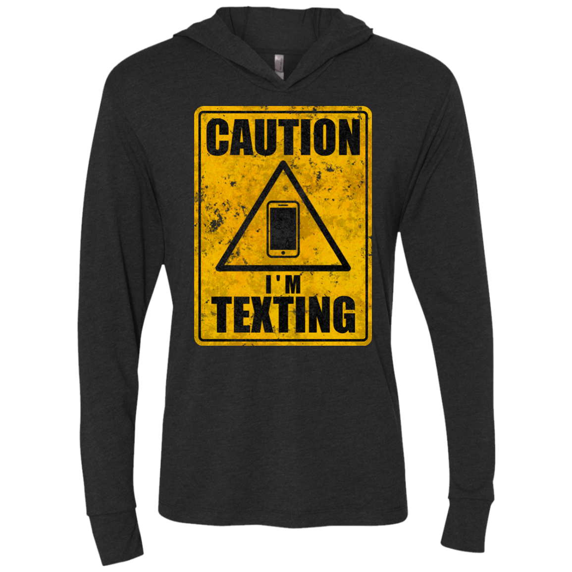 Caution I'm Texting Triblend Long Sleeve Hoodie Tee
