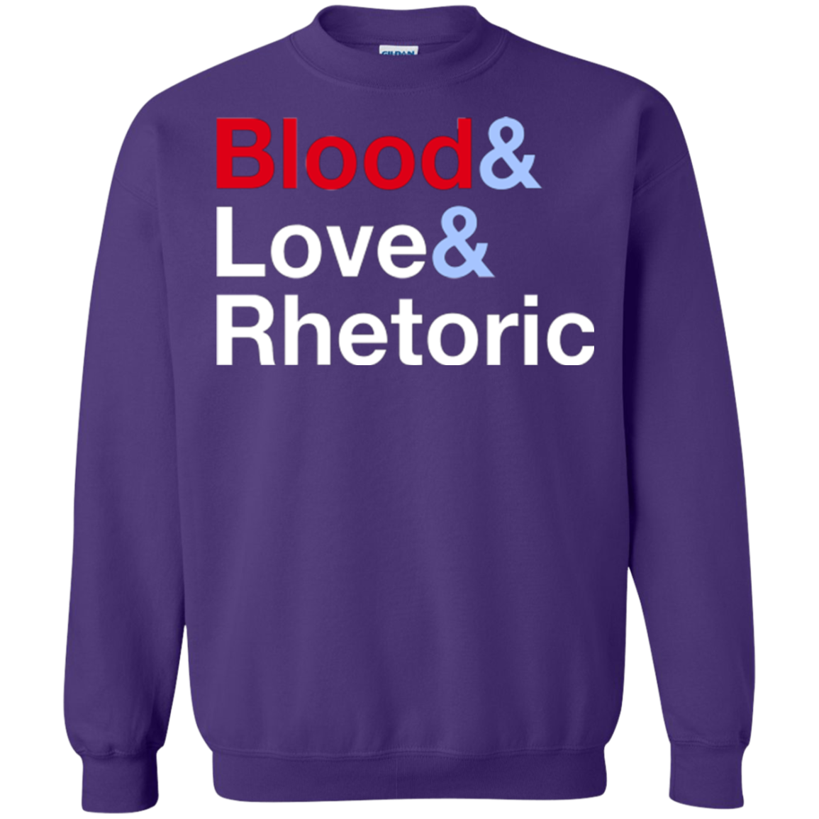 Blood Love Rhetoric Crewneck Sweatshirt