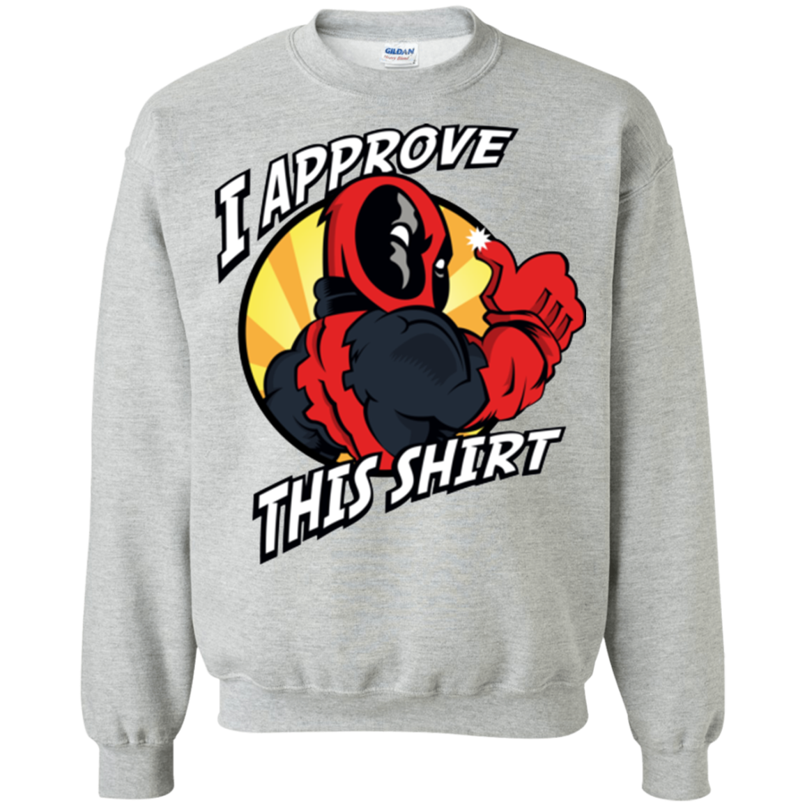 I Approve This Shirt Crewneck Sweatshirt