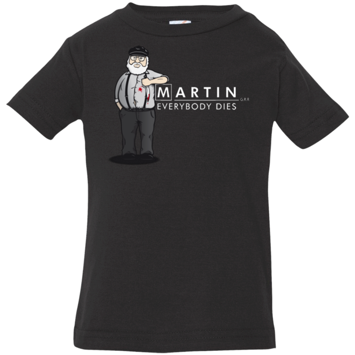 Everybody Dies Infant Premium T-Shirt