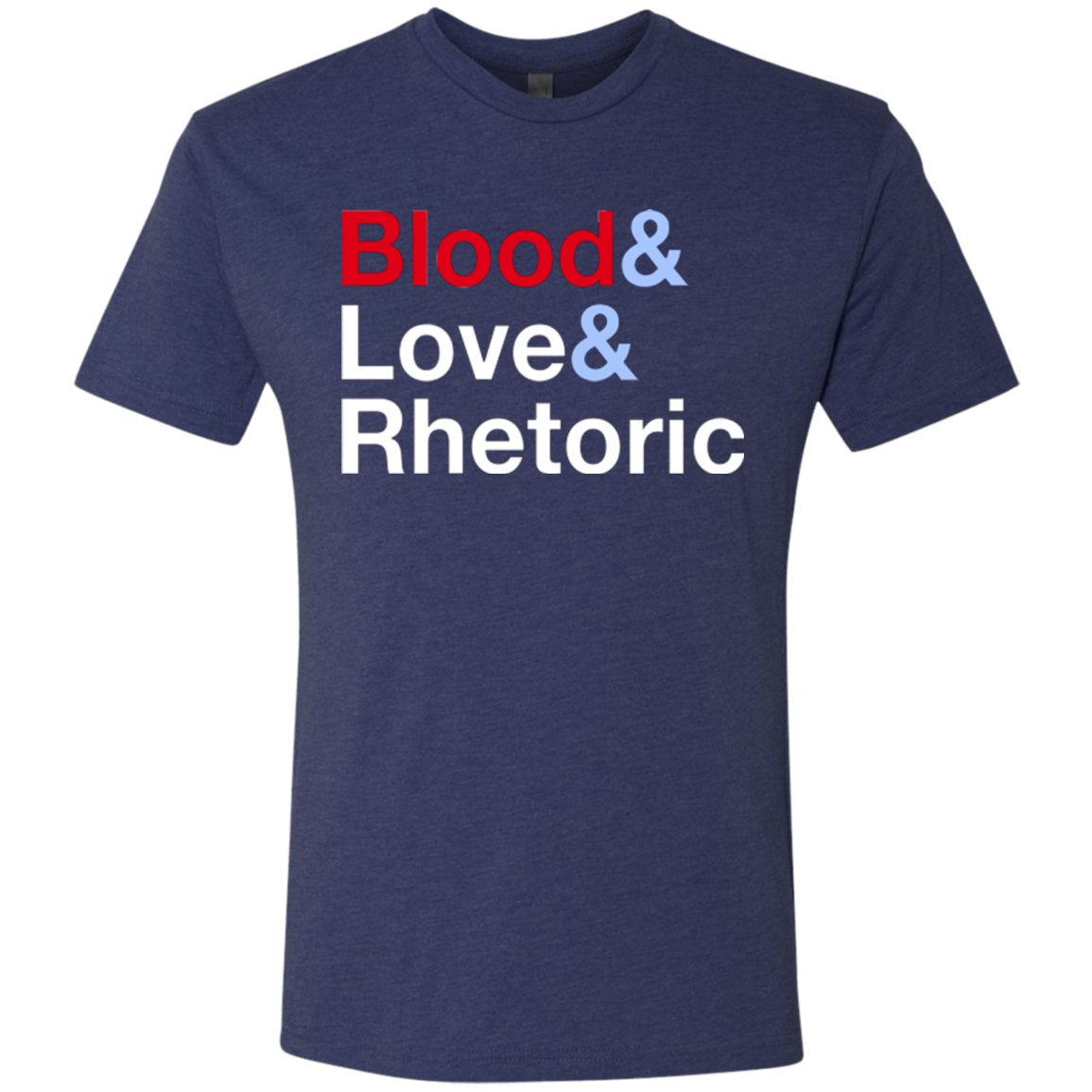 Blood Love Rhetoric Men's Triblend T-Shirt