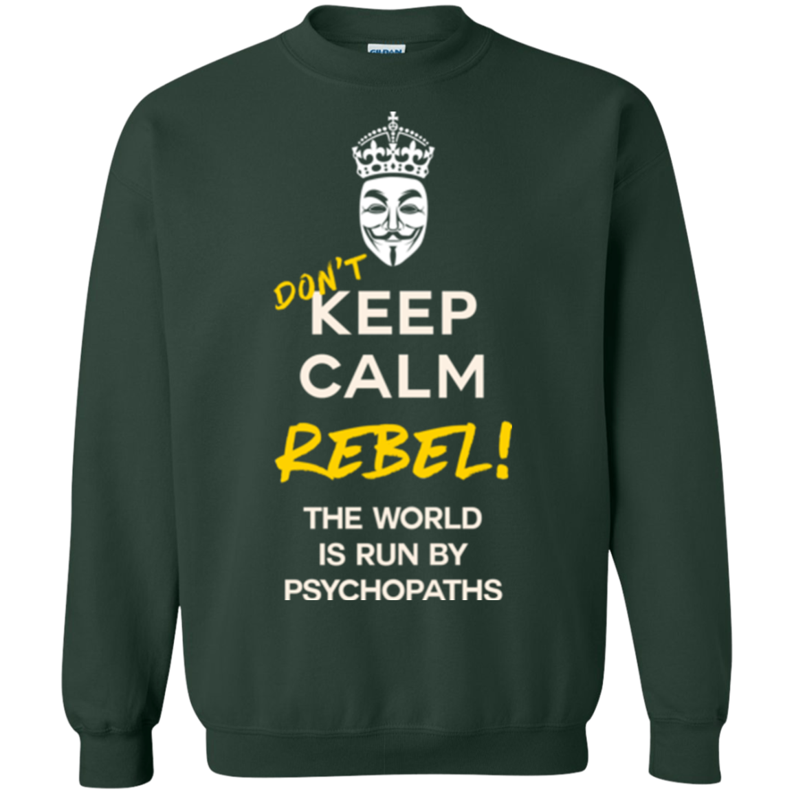 Dont Keep Calm Crewneck Sweatshirt